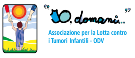 “IO, domani…” Associazione per la Lotta contro i Tumori Infantili – ODV