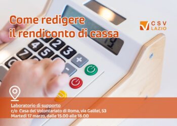 Redigere il rendiconto di cassa. Laboratorio di supportoCasa del volontariato Roma Galilei