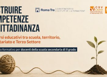 Costruire competenze di cittadinanza: al via il percorso formativo promosso da CSV Lazio e Università Roma Tre