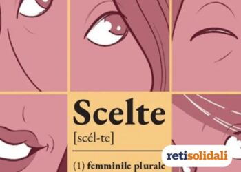 Scelte, femminile plurale. Sedici donne, sedici storie di impegno sociale