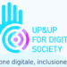 A Roma l’evento finale di “Up&Up for Digital Society” su competenze digitali, inclusione e parità
